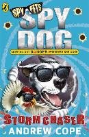 Spy Dog: Storm Chaser Cope Andrew