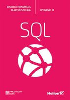 SQL. Praktyczny kurs Mendrala Danuta, Szeliga Marcin
