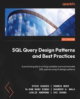 SQL Query Design Patterns and Best Practices - ebook epub Chi Zhang, Dennis Neer, Steve Hughes, Shabbir H. Mala, Dr. Ram Babu Singh, Leslie Andrews