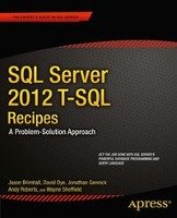SQL Server 2012 T-SQL Recipes: A Problem-Solution Approach - Roberts Timothy, Brimhall Jason, Dye David