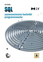 SQL. Zaawansowane techniki programowania Celko Joe