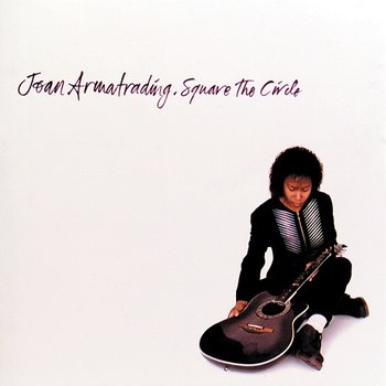 Square The Circle - Joan Armatrading