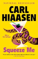 Squeeze Me Carl Hiaasen