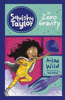 Squishy Taylor in Zero Gravity - Ailsa Wild