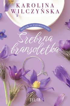 Srebrna bransoletka - Wilczyńska Karolina