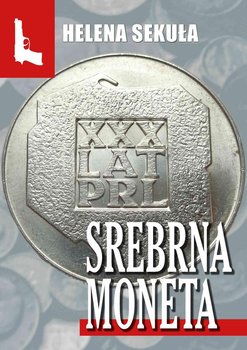 Srebrna moneta - Sekuła Helena