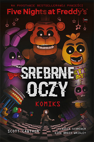 Srebrne oczy. Five Nights At Freddy's. Tom 1-Zdjęcie-0