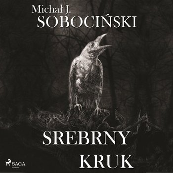 Srebrny kruk - Sobociński Michał J.