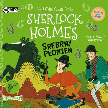 Srebrny Płomień. Klasyka dla dzieci. Sherlock Holmes. Tom 16 - audiobook - Doyle Arthur Conan