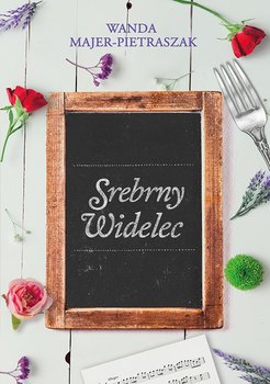 Srebrny widelec - Majer-Pietraszak Wanda