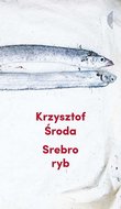 Srebro ryb - Środa Krzysztof