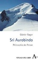 Sri Aurobindo - Rager Gunter