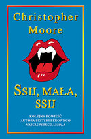 Ssij, mała, ssij Moore Christopher
