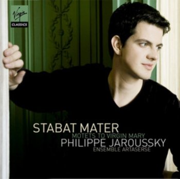 Stabat Mater & Motets to the Virgin Mary - Jaroussky Philippe, Ensemble Artaserse