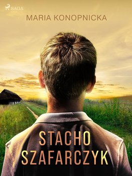 Stacho Szafarczyk - Konopnicka Maria