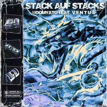 Stack Auf Stacks - 神DomYato feat. V E N T U S