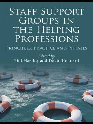 Staff Support Groups In The Helping Professions: Principles, Practice ...