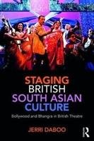 Staging British South Asian Culture - Daboo Jerri