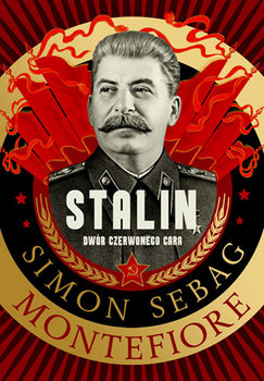 Stalin. Dwór czerwonego cara - Montefiore Simon Sebag