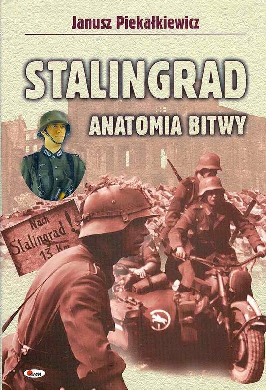 Stalingrad. Anatomia Bitwy - Piekałkiewicz Janusz | Książka W Empik