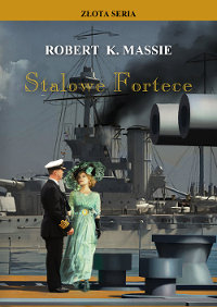 Stalowe Fortece. Tom 1 - Massie Robert K.