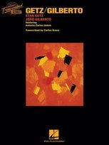 Stan Getz/Joao Gilberto Hal Leonard Corporation