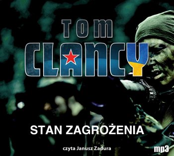 Stan zagrożenia. Jack Ryan. Tom 6 - Clancy Tom