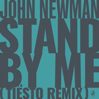Stand By Me - John Newman