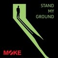 Stand My Ground - Moke