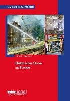 Standard-Einsatz-Regeln: Elektrischer Strom im Einsatz Kogler Hanswerner, Cimolino Ulrich