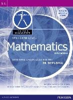 Standard Level Mathematics: Developed Specifically for the IB Diploma Wazir Ibrahim, Garry Tim
