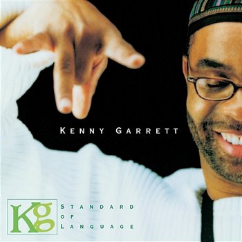 Standard of Language - Kenny Garrett