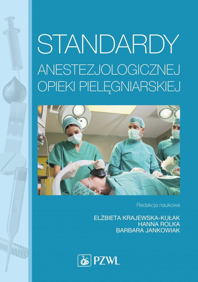 Standardy anestezjologicznej opieki pielęgniarskiej - ebook epub