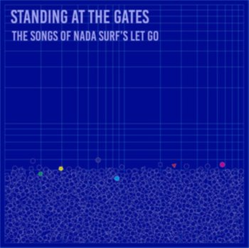 Standing At The Gates: The Songs Of Nada Surf's Let Go, płyta winylowa - Various Artists