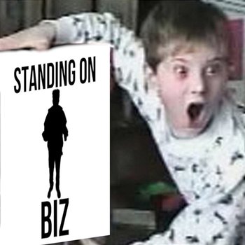 STANDING ON BIZ - biz