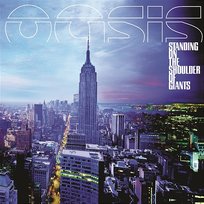 Standing On The Shoulder Of Giants Oasis
