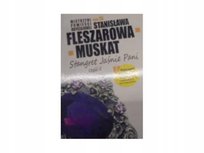Stangret Jaśnie Pani. Część II Fleszarowa-Muskat Stanisława