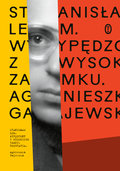 Stanisław Lem. Wypędzony z Wysokiego Zamku. Biografia - Gajewska Agnieszka