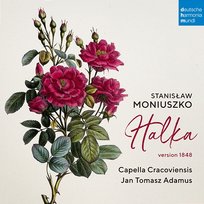 Stanislaw Moniuszko: Halka Capella Cracoviensis