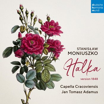 Stanislaw Moniuszko: Halka. Version 1848 - Capella Cracoviensis