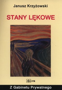 Stany lękowe - Krzyżowski Janusz