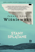 Stany splątane - Janusz Leon Wiśniewski