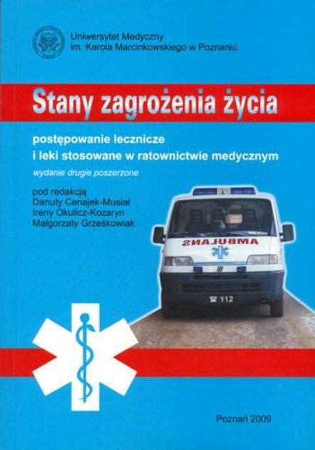 Stany zagrożenia życia postępowanie lecznicze i leki stosowane w