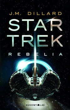 Star Trek. Rebelia - Dillard J. M.