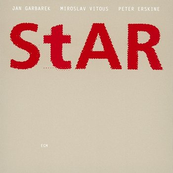 Star - Jan Garbarek, Miroslav Vitous, Peter Erskine