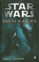 Star Wars. Darth Plagueis Luceno James