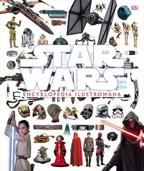 Star Wars. Encyklopedia ilustrowana - Baar Tricia, Bray Adam, Horton Cole