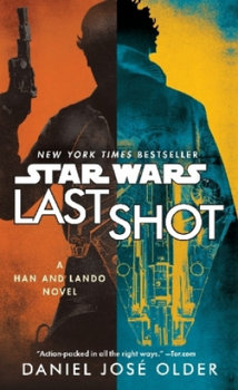 Star Wars. Last Shot - Older Daniel Jose