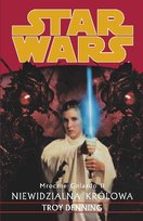 Star Wars. Mroczne gniazdo 2. Niewidzialna królowa Denning Troy
