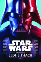 Star Wars. Opowieści o Jedi i Sithach Opracowanie zbiorowe